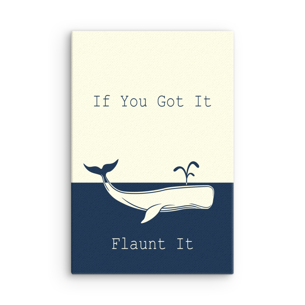 Flaunt It! - Motivational Print